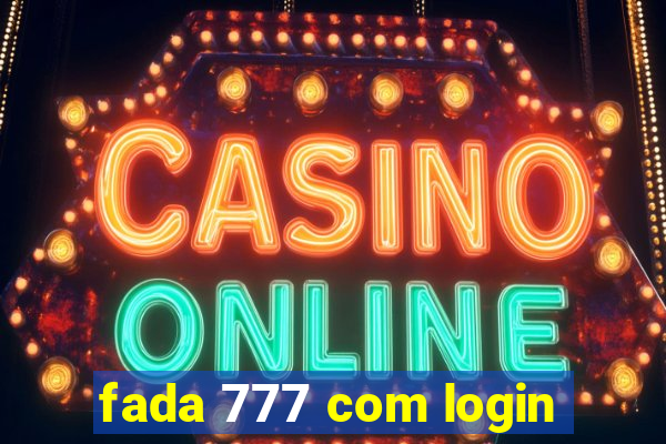 fada 777 com login